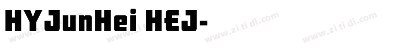 HYJunHei HEJ字体转换